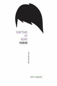 symptoms of being human jeff garvin