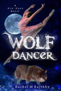 wolf dancer rachel m raithby