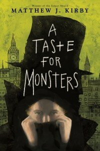 a taste for monsters matthew j kirby