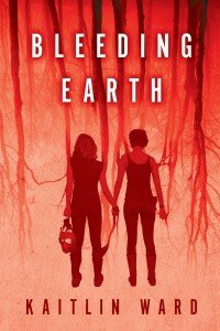 bleeding earth kaitlin ward