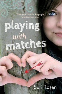 playing with matches suri rosen