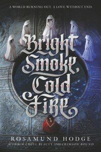 bright smoke cold fire rosamund hodge