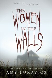 the women in the walls amy lukavics