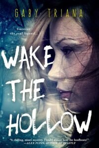 wake the hollow gaby triana