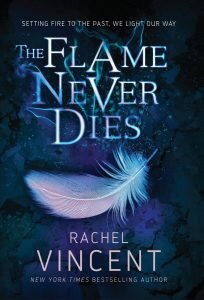 the flame never dies rachel vincent