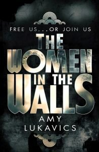 the women in the walls amy lukavics