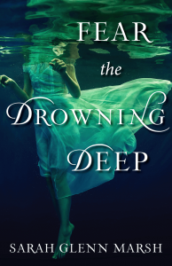 fear-the-drowning-deep-sarah-glenn-marsh