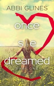 once-she-dreamed-abbi-glines