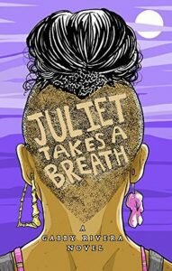 juliet-takes-a-breath-gabby-rivera